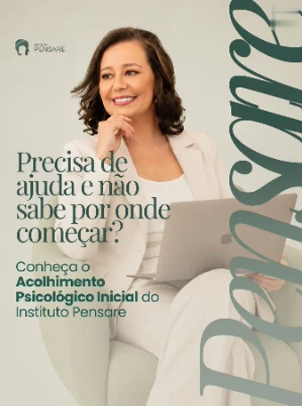 Post sobre o Acolhimento Psicológico Inicial do Instituto Pensare